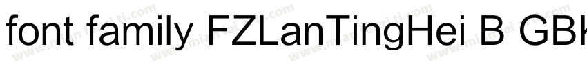 font family FZLanTingHei B GBK字体转换